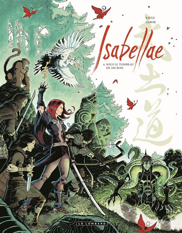 Isabellae Tome 4 : Sous le tombeau de 500 rois