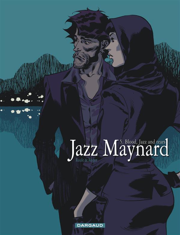Jazz Maynard Tome 5 : Blood, Jazz and tears
