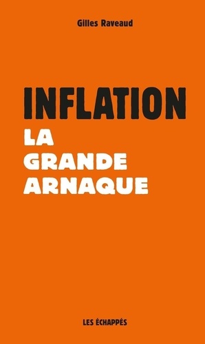 Inflation. La grande arnaque