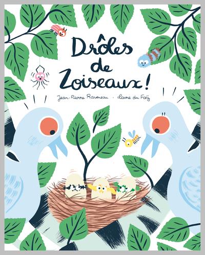 Drôles de zoiseaux !