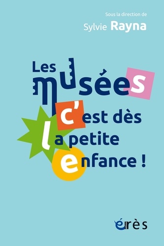 Les musées, c'est dès la petite enfance !
