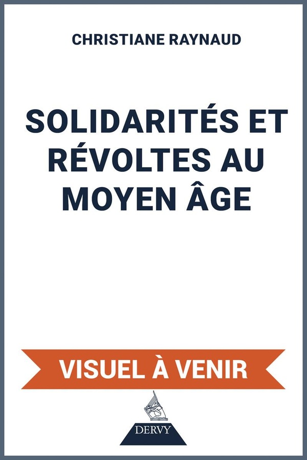Solidarités et révoltes au Moyen Âge