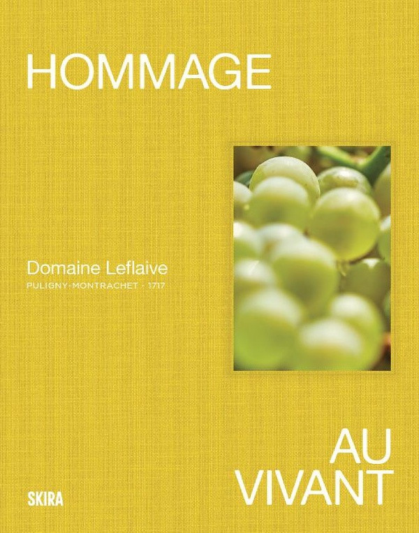 Hommage au vivant. Domaine Leflaive