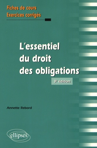 L'essentiel du droit des obligations. 3e édition