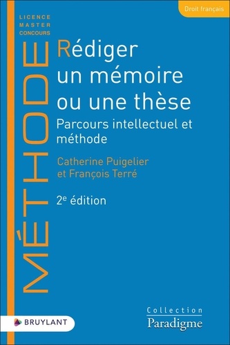Rédiger un mémoire ou une thèse. Parcours intellectuel et méthode