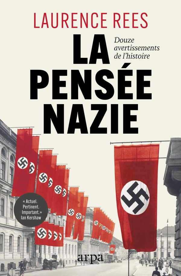 La pensée nazie. Douze avertissements de l'histoire