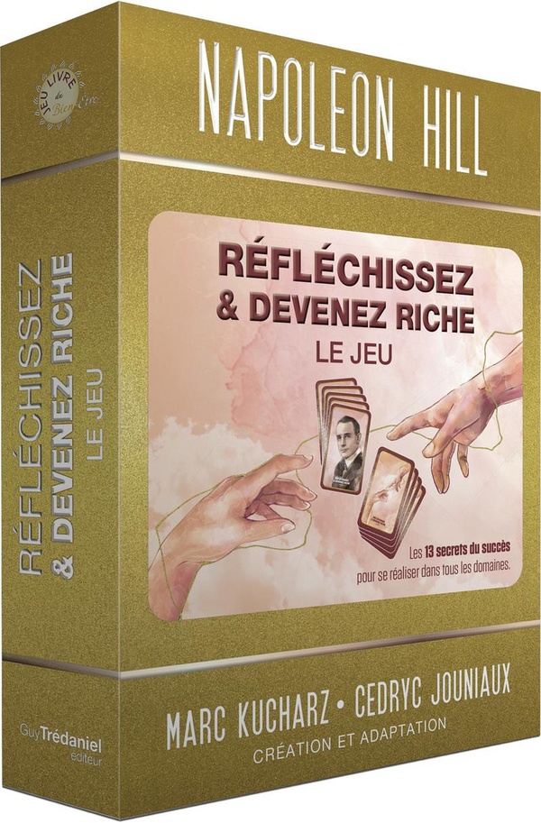 Réfléchissez & devenez riche, le jeu. Les 13 secrets du succès pour se réaliser dans tous les domain