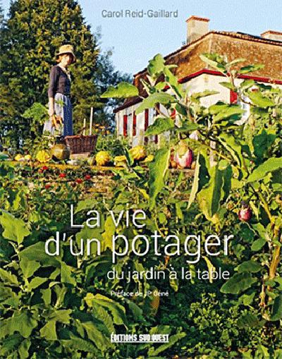 La vie d'un potager, du jardin à la table