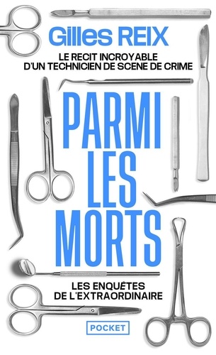 Parmi les morts. Les enquêtes de l'extraordinaire