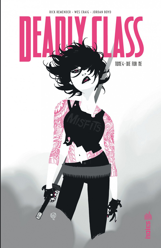 Deadly Class Tome 4 : Die for Me
