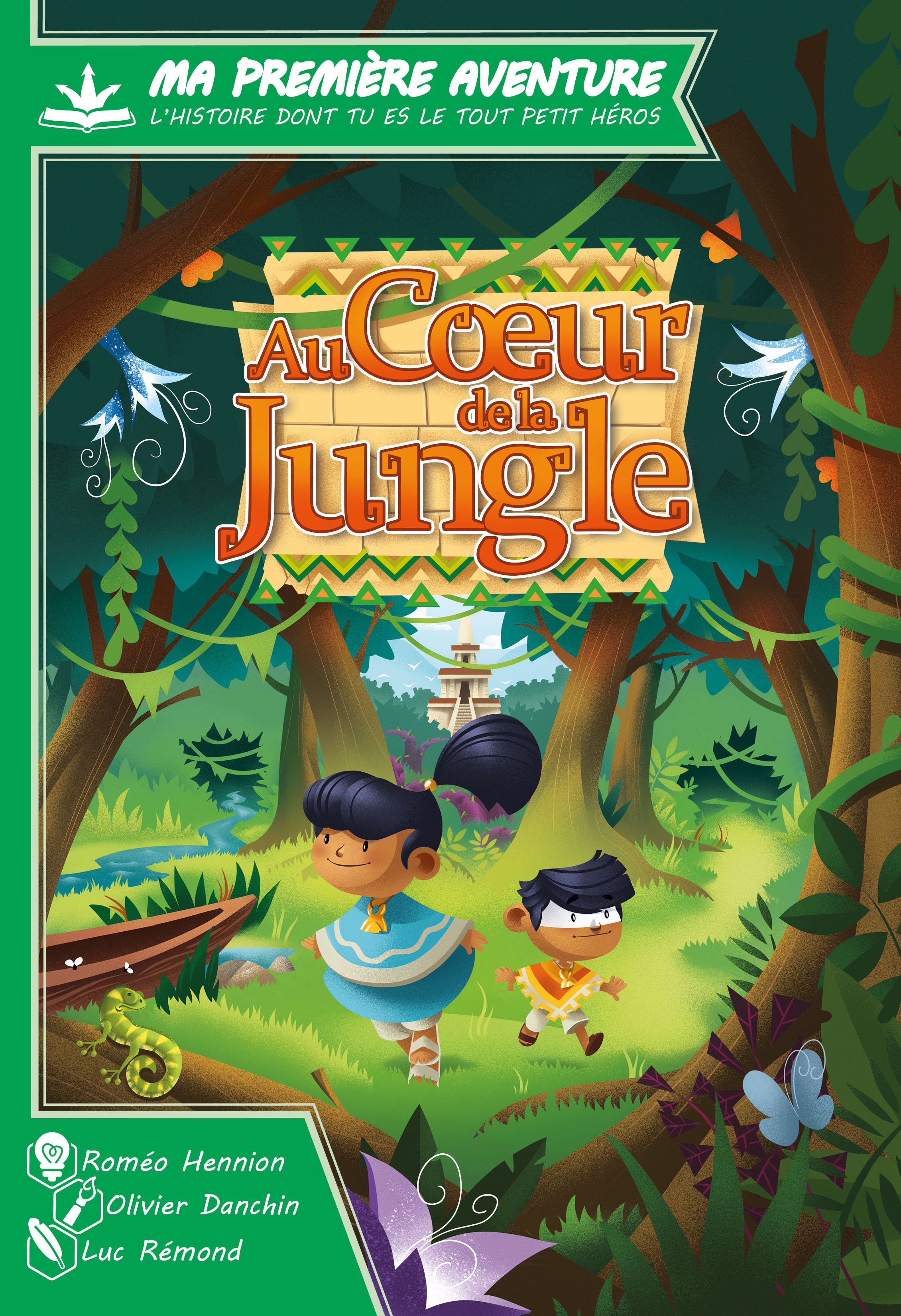 AU COEUR DE LA JUNGLE - MA PREMIERE AVENTURE