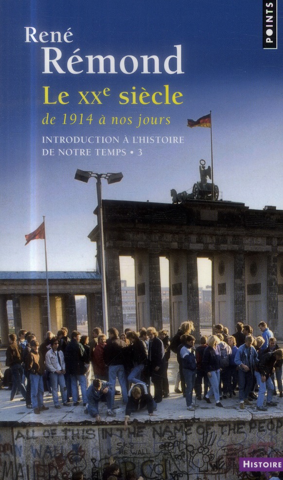 Introduction à l'histoire de notre temps. Tome 3, le XXe siècle, de 1914 à nos jours, Edition revue