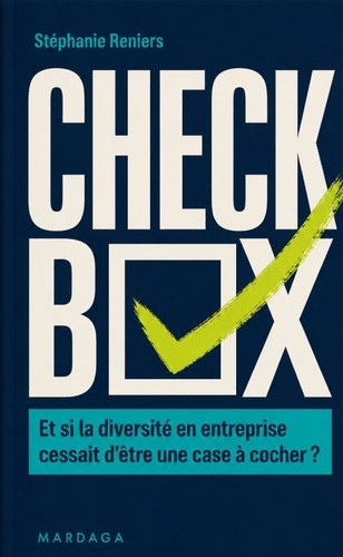 Checkbox. Et si la diversité en entreprise cessait d’être une case à cocher ?