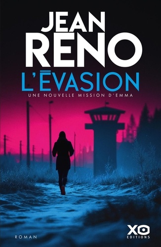 L'Evasion. Une nouvelle mission d'Emma