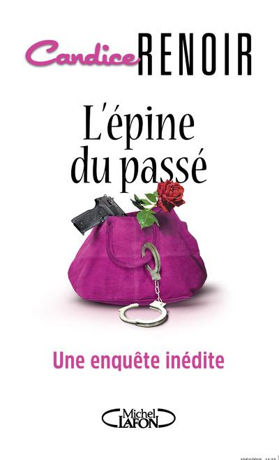 L'épine du passé. Une enquête inédite