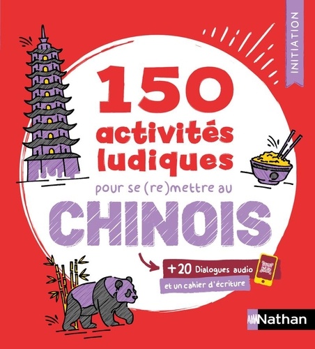150 activités ludiques pour se (re)mettre au chinois. Initiation, Edition 2026, avec 20 QR code