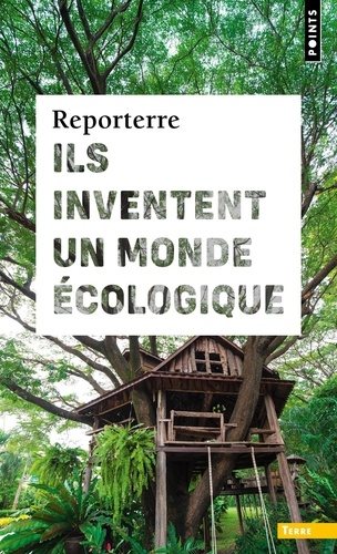 Ils inventent un monde écologique