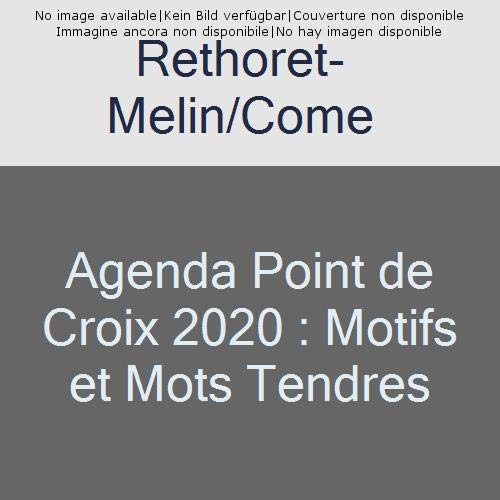 Agenda point de croix. Motifs et mots tendres, Edition 2020