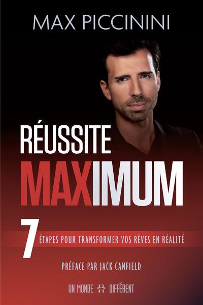 Réussite maximum. 7 étapes pour transformer vos rêves en réalité