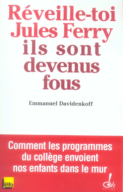 Réveille-toi, Jules Ferry, ils sont devenus fous !