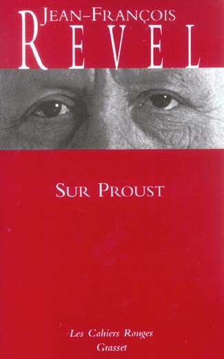 Sur Proust. Remarques sur A la recherche du temps perdu
