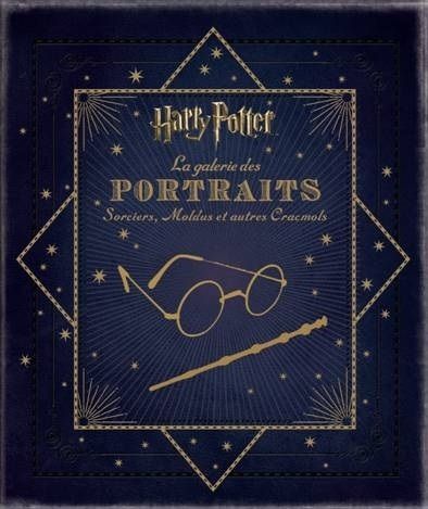Harry Potter, La galerie des portraits. Sorciers, Moldus et autres Cracmols