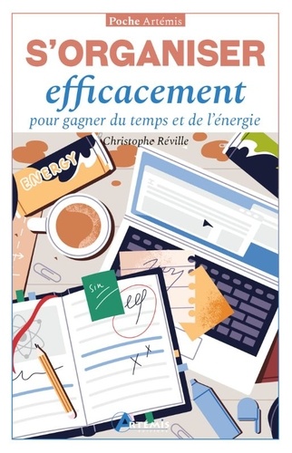 S'organiser efficacement pour gagner du temps et de l'énergie