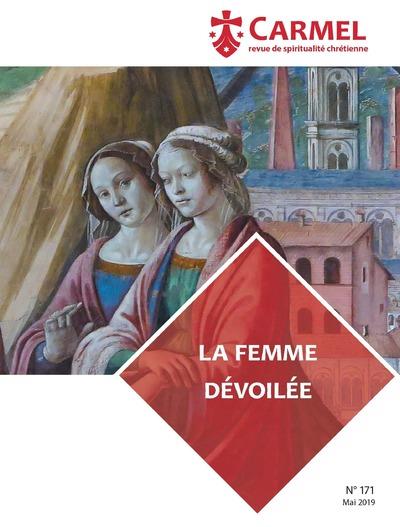 Carmel N° 171, mai 2019 : La femme dévoilée
