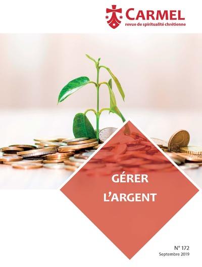 Carmel N° 172, septembre 2019 : Gérer l'argent