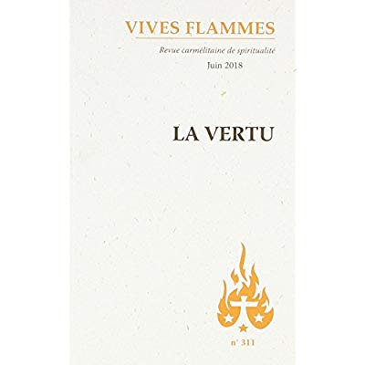 Vives flammes : La vertu