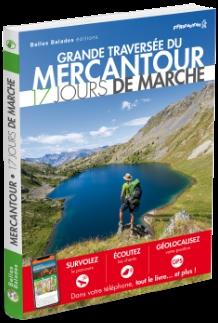 Grande traversée du Mercantour. 17 jours de marche sur le GR 52 GTM
