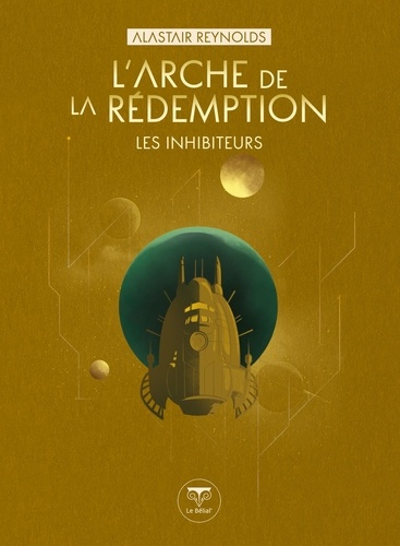 L'Arche de la rédemption. Les Inhibiteurs