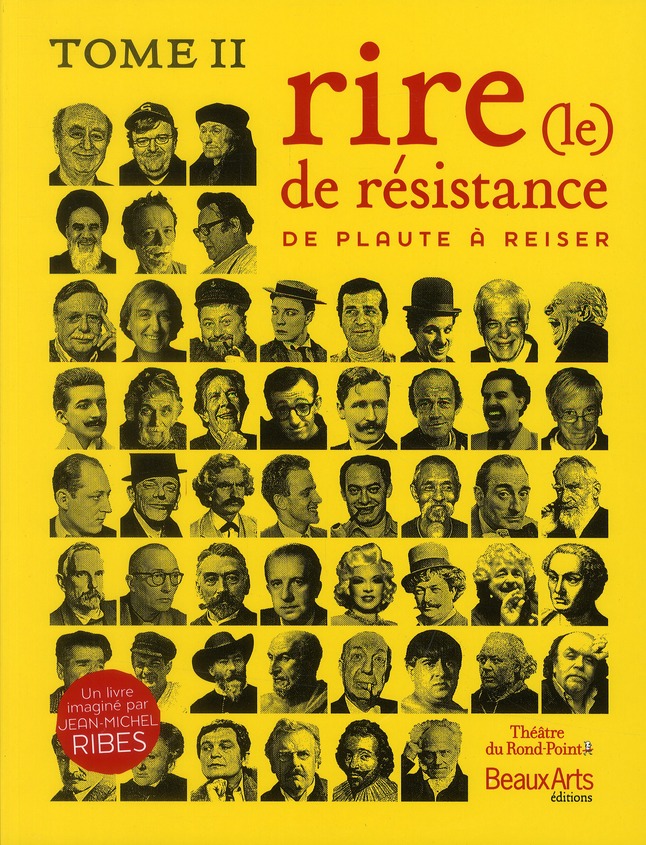 Le rire de résistance. Tome II, De Plaute à Reiser