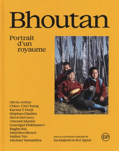 Le Bhoutan. Portrait d'un royaume