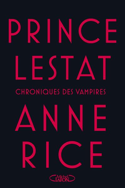 Les Chroniques des Vampires : Prince Lestat