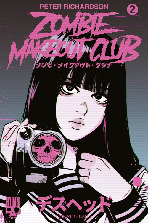 Zombie Makeout Club Tome 2 : Deathhead
