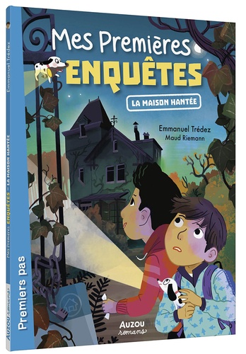 Mes premières enquêtes Tome 19 : La maison hantée