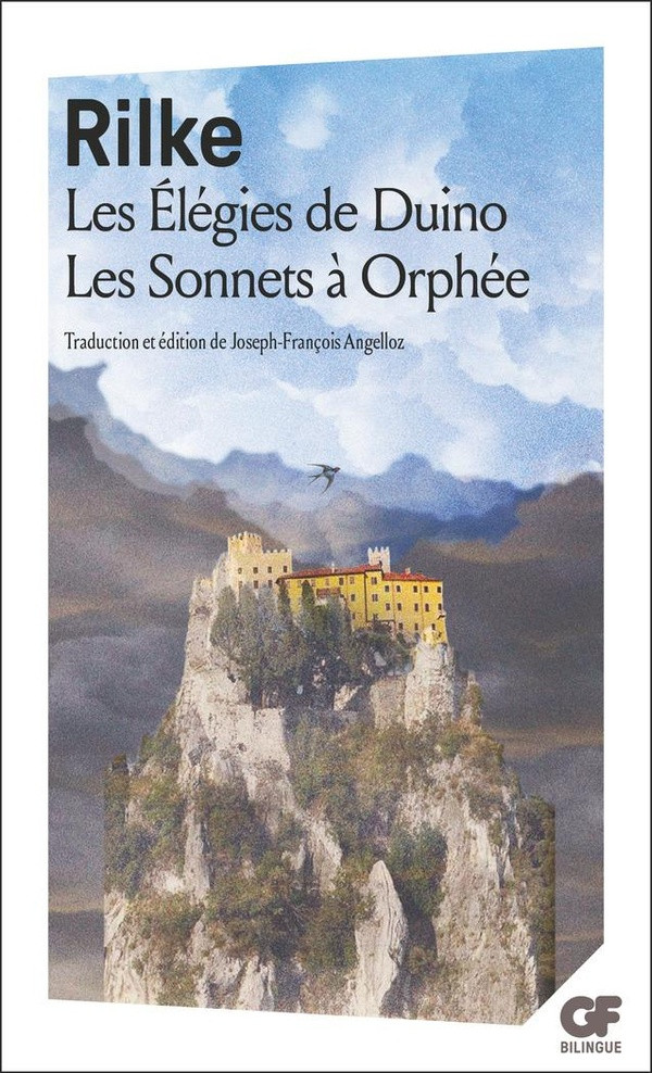 Les Elégies de Duino ; Les Sonnets à Orphée. Edition bilingue français-allemand