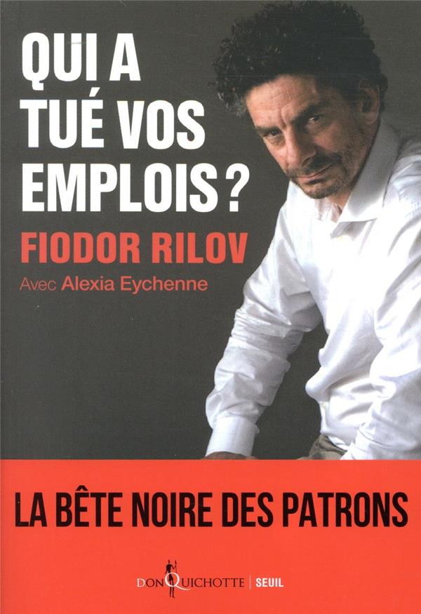 Qui a tué vos emplois ?