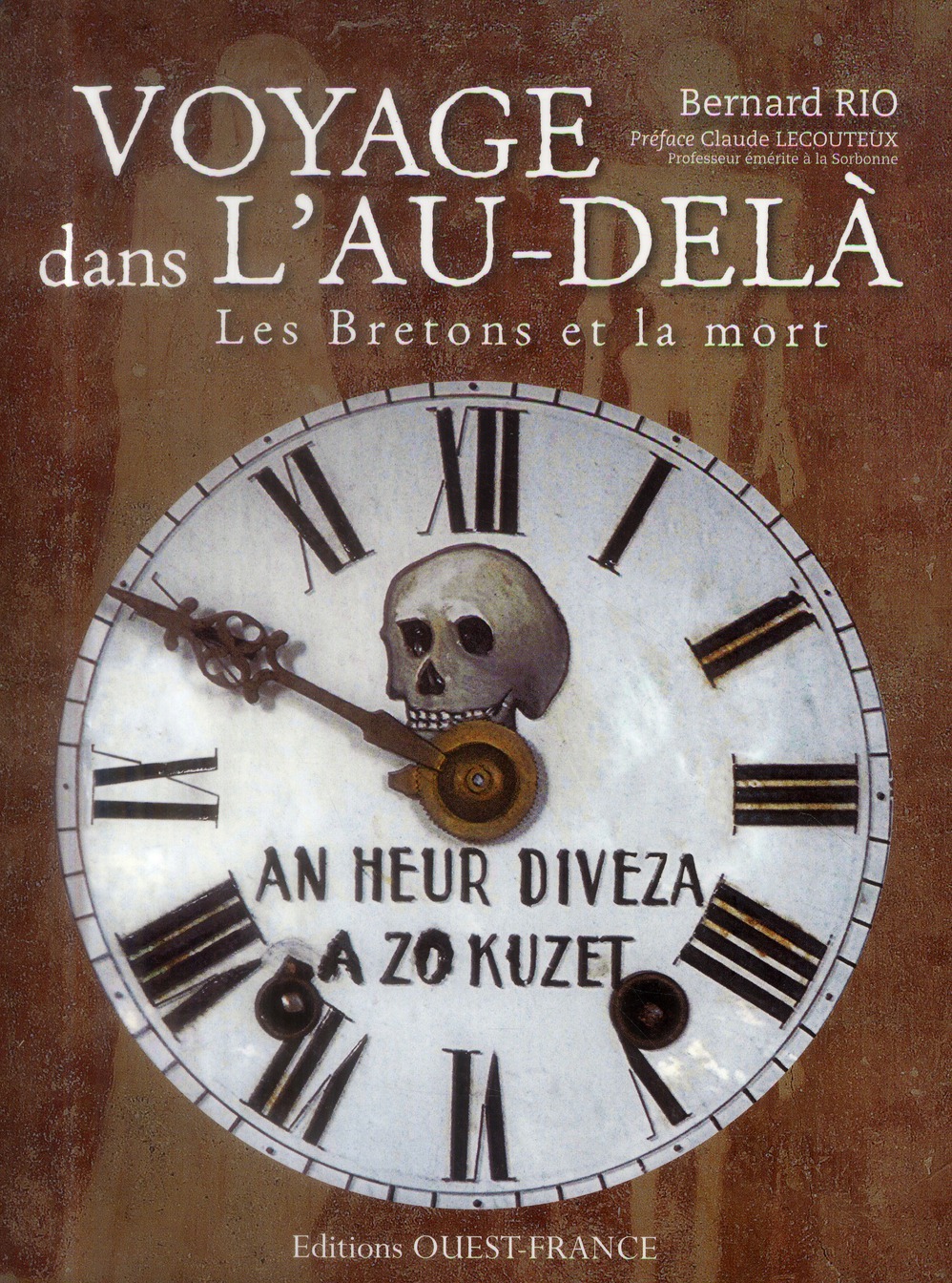 Voyage dans l'au-delà. Les Bretons et la mort