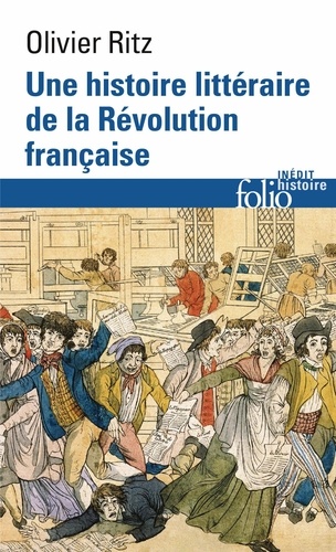 Une histoire littéraire de la Révolution française