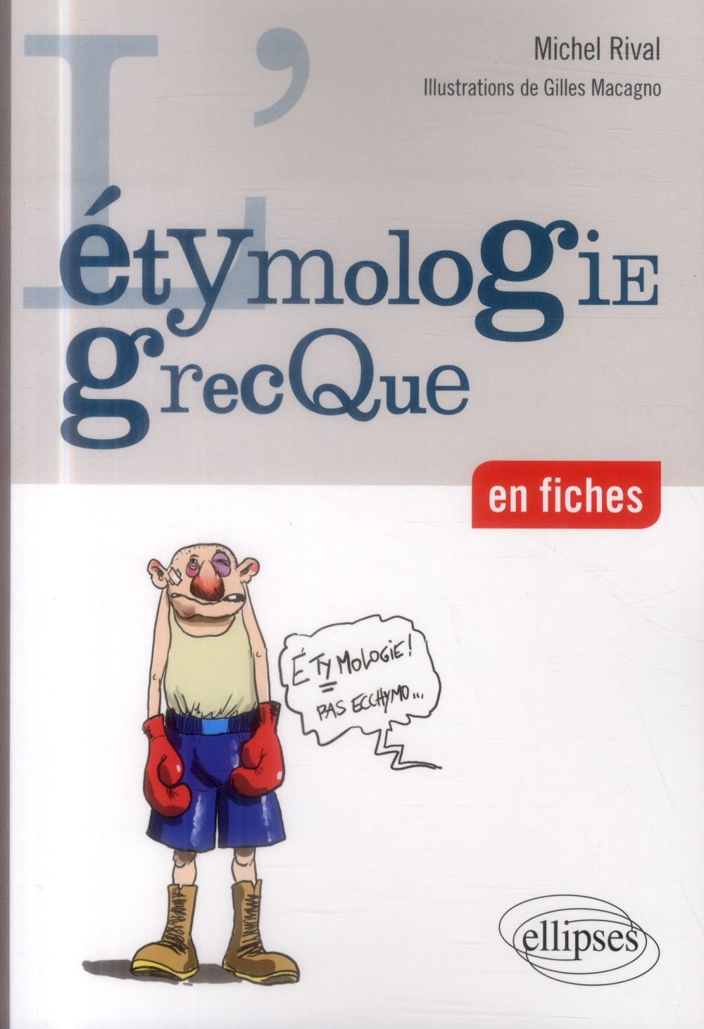 L'étymologie grecque en fiches