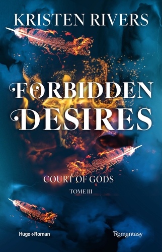 Court of Gods Tome 3 : Forbidden Desires