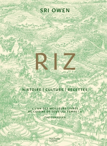 Riz. Histoire - Culture - Recettes