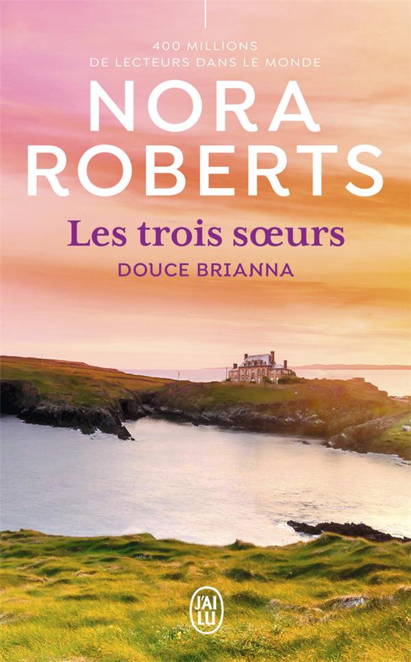 Les trois soeurs Tome 2 : Douce Brianna