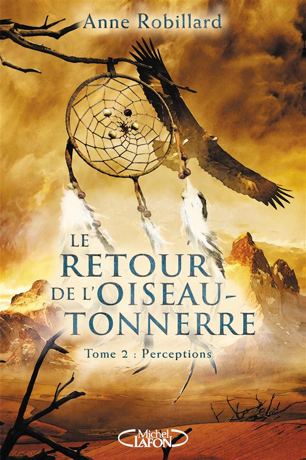 Le Retour de l'oiseau-tonnerre Tome 2 : Perceptions