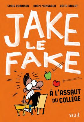 Jake le fake : A l'assaut du collège