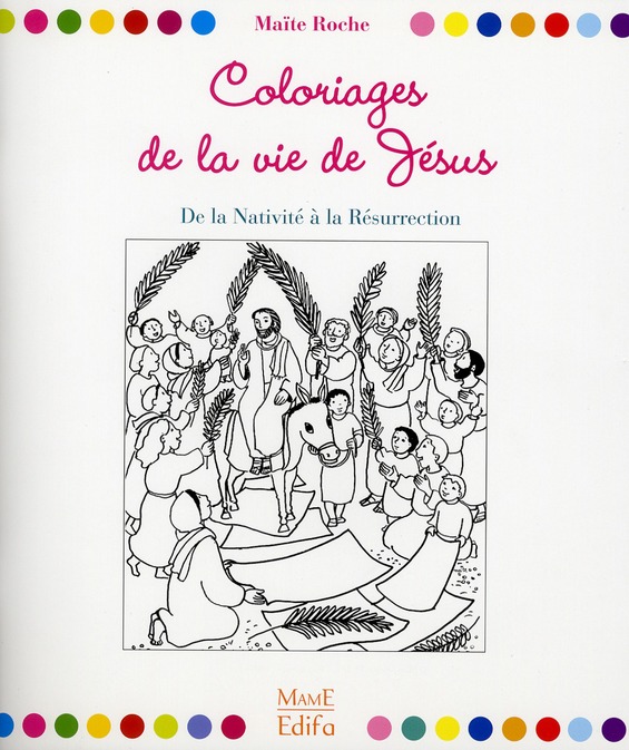 Coloriages de la vie de Jésus. De la nativité à la résurrection