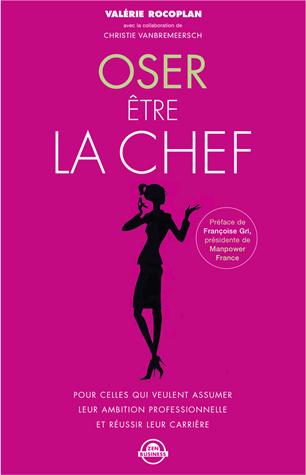 Oser être la chef