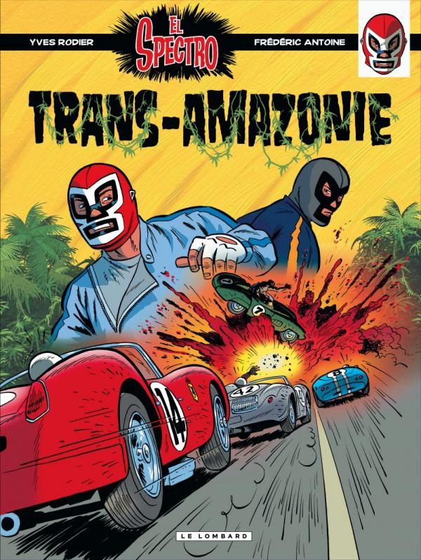 Les aventures d'El Spectro Tome 2 : Trans-Amazonie
